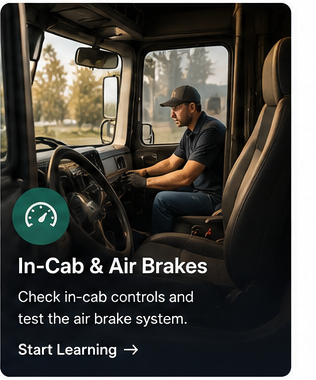 Driver practicing an in-cab and air brake inspection